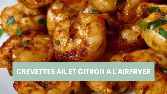 crevettes-ail-citron-airfryer