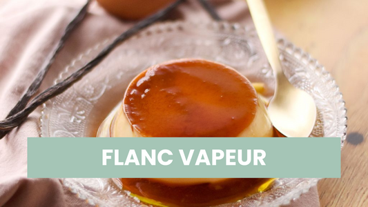 FLANC VAPEUR A LA VANILLE ET LAIT DE COCO (VEGAN)