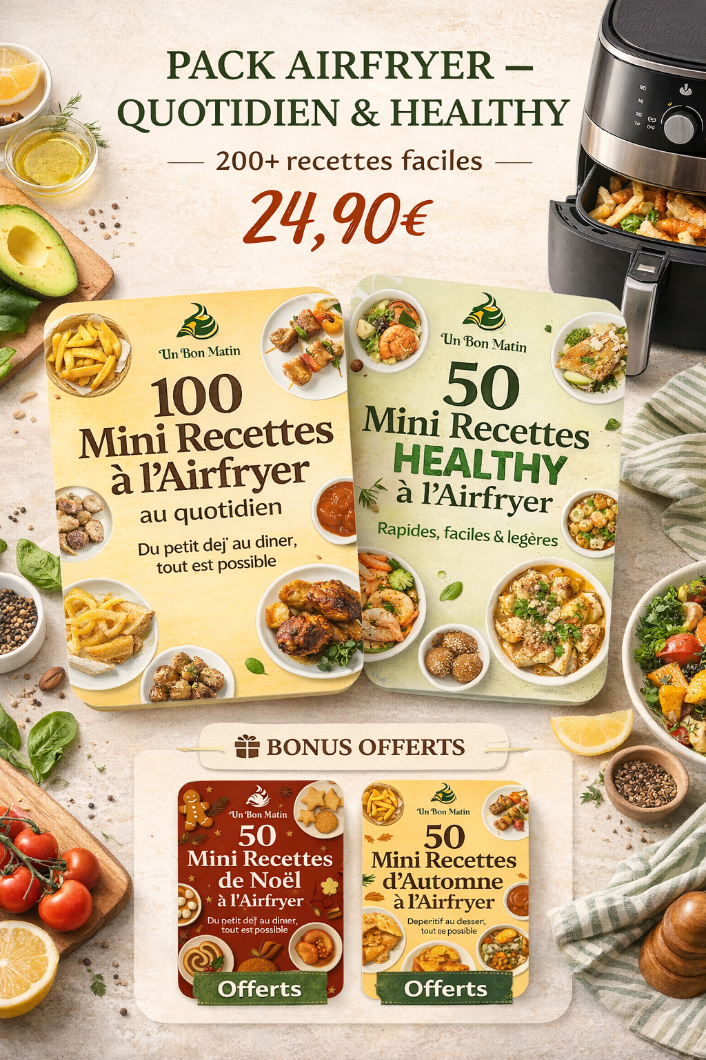 PACK AIR FRYER – 4 e-books exclusifs • 250 recettes signés Un Bon Matin !