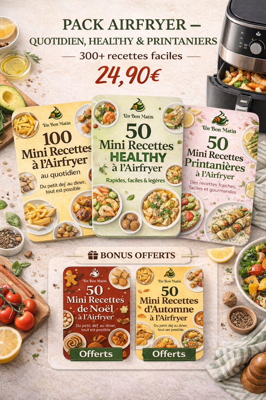 PACK AIR FRYER – 5 e-books exclusifs • 300 recettes signés Un Bon Matin !